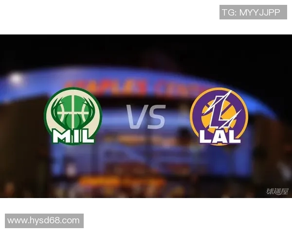 雄鹿与湖人激战360直播全程回顾精彩瞬间与赛后分析 雄鹿与湖人激战360直播全程回顾精彩瞬间与赛后分析